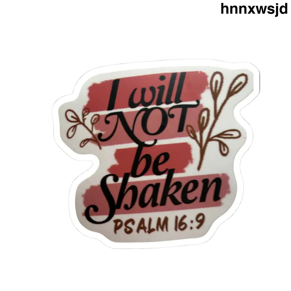 Inspirational ’I Will Not Be Shaken’ Psalm 16:9 Kiss-Cut Sticker - 3’’ × 3’’ / White - Stickers